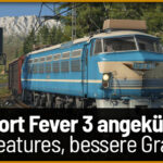 Transport Fever 3 angekündigt!