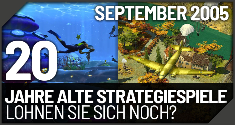 September 2005 Strategiespiel-Neuheiten! – Lohnen sich diese nach 20 Jahren noch?