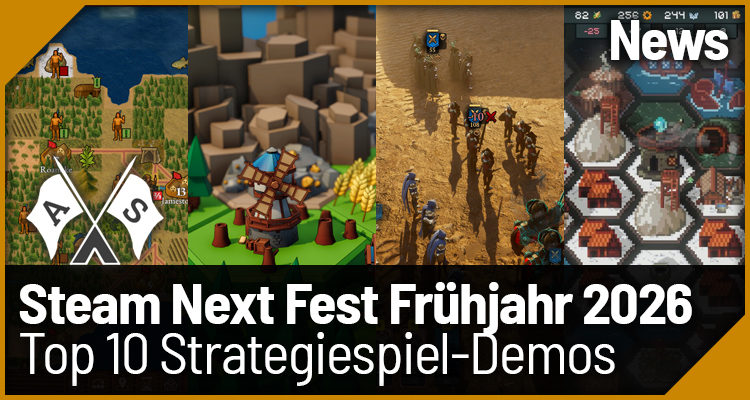 Steam Next Fest Frühjahr 2026 - Die 10 interessantesten Strategiespiele-Demos
