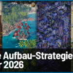 12 neue Aufbau-Strategiespiele im Jahr 2026