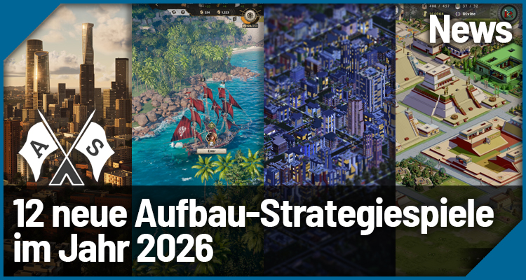 12 neue Aufbau-Strategiespiele im Jahr 2026