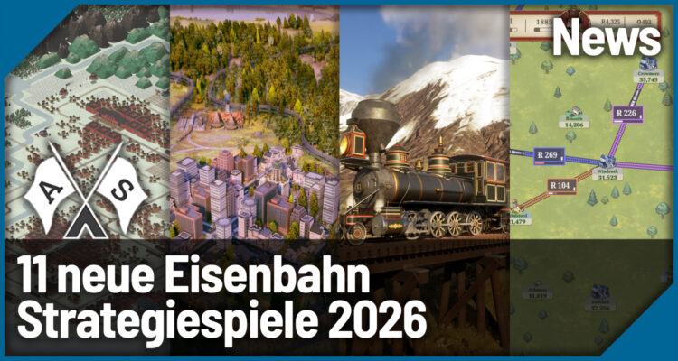11 neue Eisenbahn-Strategiespiele 2026