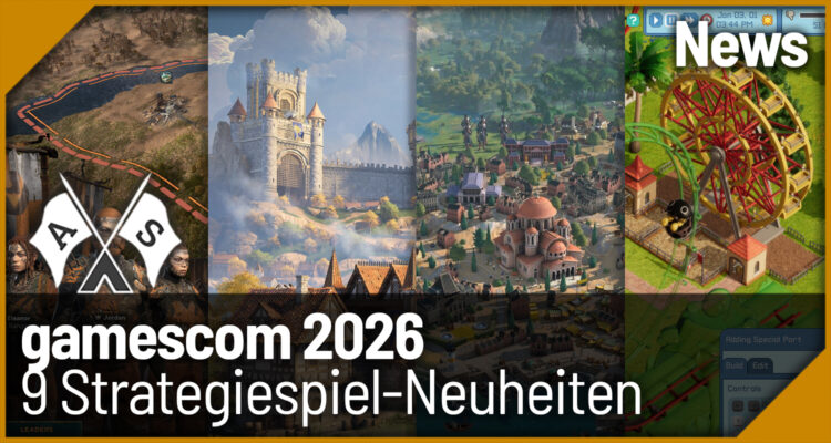 9 Strategiespiel-Neuheiten von der gamescom 2026